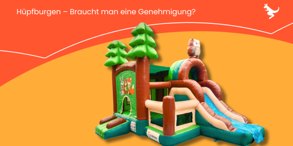 Hüpfburgen – Braucht man eine Genehmigung?
