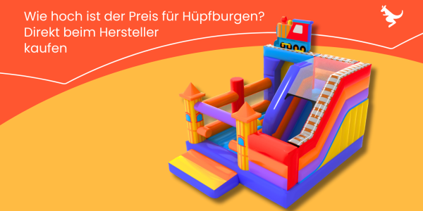 Wie hoch ist der Preis für Hüpfburgen? Direkt beim Hersteller kaufen